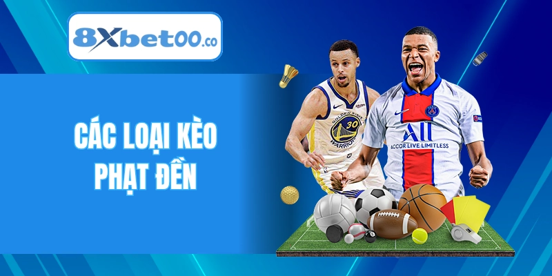 Các loại kèo phạt đền