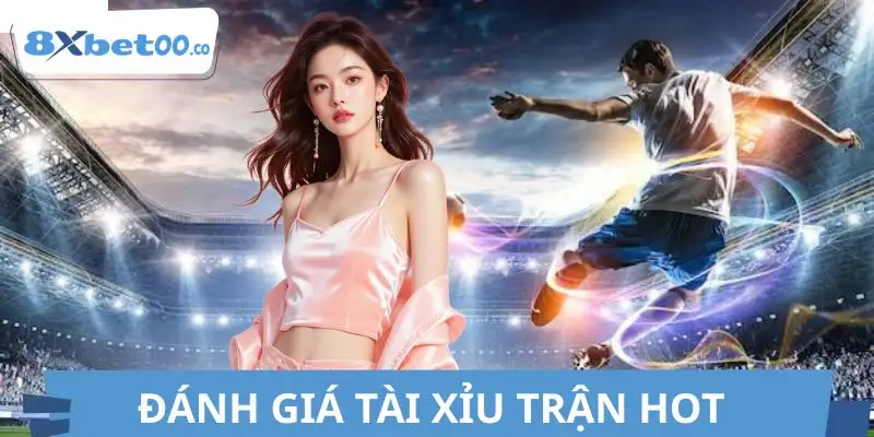 Kèo tài xỉu được phân tích từ nhịp độ trận